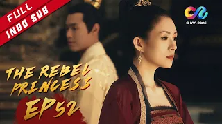 The Rebel Princess [EP52] Awu Mengasuh Jing'er ( Zhang Zi Yi, Zhou Yi Wei )