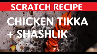 Chicken Tikka + Shashlik from Scratch Recipe