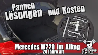 Mercedes S-Klasse W220 im Alltag - Pannen, Lösungen und die Kosten