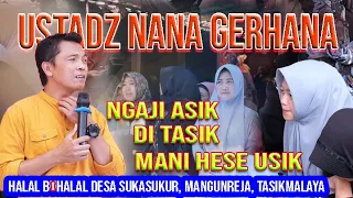 USTADZ NANA GERHANA TERBARU, RIBUAN JAMAAH KUMPUL DI HALAMAN DESA SUKASUKUR MANGUNREJA TASIKMALAYA