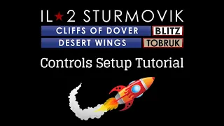 Controls Setup Tutorial (Cliffs of Dover/Desert Wings)