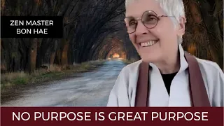 No purpose is great purpose.