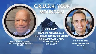 CYM HEALTH w Dr. RAY DORSEY  CAN WE REALLY  END PARKINSON'S DISEASE?