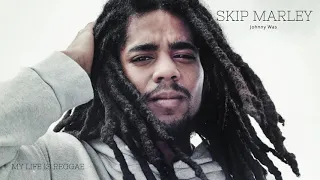 Skip Marley - Johnny Was ( From Yardie Film )