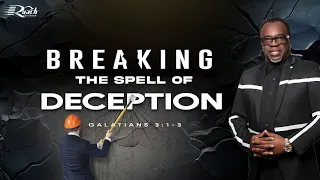 Breaking the Spell of Deception by Bishop John Francis Sunday Service | Ruach City Church | 05.05.24