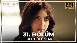 Muhteşem Yüzyıl 31. Bölüm (4K)