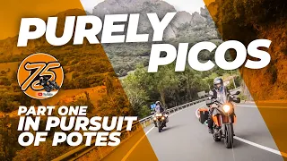 Purely Picos. Part 1: In pursuit of Potes | Motorcycle touring in the Picos de Europa • o75 (2019)