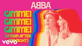 ABBA - Gimme! Gimme! Gimme! (A Man After Midnight) - (Official Lyric Video)