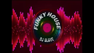 FUNKY HOUSE ★FUNKY DISCO HOUSE ★SESSION 527 ★ MASTERMIX #DJSLAVE