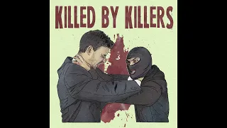 Killed by Killers - Killed by Killers (Full Album, 2022)