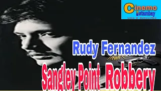 Rudy Fernandez - Sangley Point Robbery
