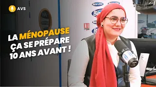 [AVS] La ménopause ça se prépare 10 ans avant ! - Dr Rabab Mosbah