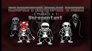 Chaotic Time Trio OST-004 - Unrepentant [Phase 1.5]