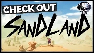 Check Out: Sand Land