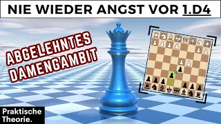 Abgelehntes Damengambit (QGD): Komplettes Repertoire | anfängergeeignet