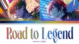 BURAIKAN (武雷管) 'Road to Legend' Paradox Live (パラライ) Color Coded Lyrics (歌詞) KAN/ROM/ENG