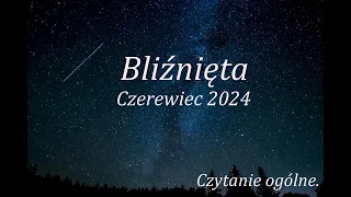 Bliźnięta czerwiec 2024. Tarot