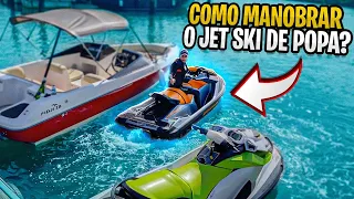 Como manobrar o Jet Ski de POPA?