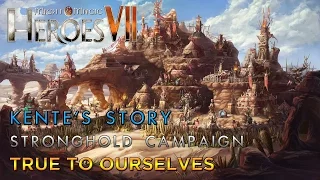 Heroes VII - Kente's Story - Stronghold Campaign - Mission 4: True to Ourselves