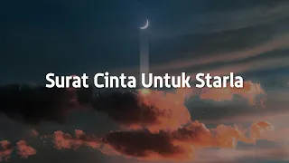 Surat Cinta Untuk Starla, Penjaga Hati, Putus Atau Terus (Lirik) - Virgoun, Nadhif Basalamah, Judika