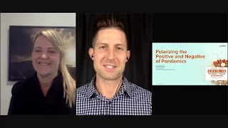 COVID-19 Virtual Summit - Day 2 - Polarizing the Positive and Negative of Pandemics w/Lisa Andrews