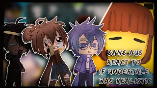 Sans AUs react to If Undertale was Realistic (Funny Animation) | Part 1 | Gacha club Reaction