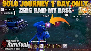 Solo 1 Day only I got raided so fast by zerg | Last Island of Survival | Last Day Rules Survival