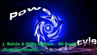 J  Balvin & Willy William - Mi Gente (Ruthless Remix)