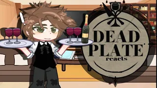 DEAD PLATE reacts to // #deadplate#gachareacts //