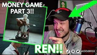 REN - MONEY GAME PART 3: Reaction & Review!!