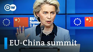 Strained relations at EU-China summit: Europe urges China not to side with Russia ​| DW New