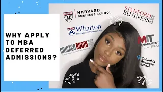 Why You Should Apply for Deferred MBA Admission | Harvard 2+2, Stanford GSB, Wharton and more