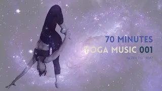 70 Minute Modern Yoga Music Mix By Zen That Beat