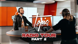 Radio Tour Vlog Part 2 | Topic