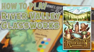 River Valley Glassworks | How to Play | Learn to Play in 5 Minutes!