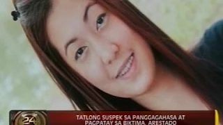 24 Oras: 3 suspek sa paggagahasa at pagpatay sa 26-anyos na babae, arestado