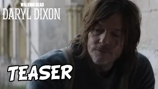 The Walking Dead: Daryl Dixon Teaser 'Union Of Hope & Laurent's Backstory' Breakdown