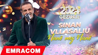 Sinan Vllasaliu - Nanë moj Nanë #Gezuar2024