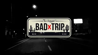 Bad Trip [Official Lyric Video]