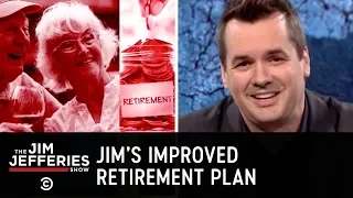 A Simple Solution to the Retirement Crisis - The Jim Jefferies Show