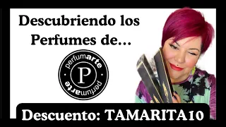 PERFUMARTE: Descubriendo sus perfumes | TAMARITA10 Código Descuento