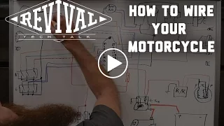 How to Wire Your Motorcycle  - Revival Cycles' Tech Talk