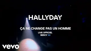 Johnny Hallyday - Ça ne change pas un homme (Live Officiel Bercy 92)