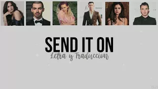 Demi, Selena, Miley, Jonas Brothers - Send It On (Letra y Traducción)