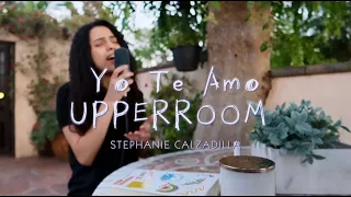 I Just Love You (Spanish) UPPERROOM | Stephanie Calzadilla