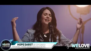 New Artist OTY Winner Hope Darst Performs "Peace Be Still" - 9th Annual We Love Awards