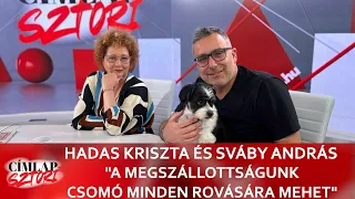 Hadas Kriszta és Sváby András: "A megszállottságunk a családi élet rovására is mehet!" I Blikk