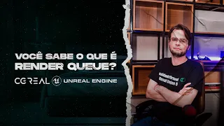 VOCÊ SABE O QUE É RENDER QUEUE? | UNREAL ENGINE