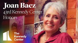 Joan Baez: 43rd Kennedy Center Honors