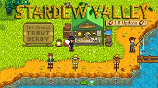 Dominating a Trout Derby - Stardew Valley 1.6 Update